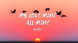 My Love Mine All Mine - Song by - Mitski (lyrics & video) #mylovemineallmine #mitski