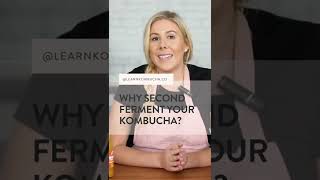 Why Second Ferment Your Kombucha?