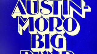 The Austin-Moro Big Band  "ALFIE"