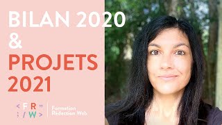 Bilan 2020 & projets pour 2021 - Lucie Rondelet