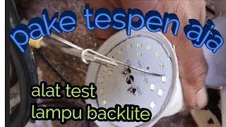 bikin alat test backlite led murah@suryaelektronikrepairs