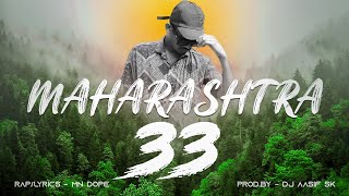 MH 33 Gadchiroli - MN DOPE | OFFICIAL RAP MUSIC | ( Prod By. DJ Aasif SK )