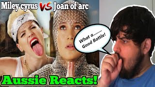 AUSSIE REACTS! Miley Cyrus vs Joan of Arc Epic Rap Battles of History! #EpicRapBattlesOfHistory #ERB