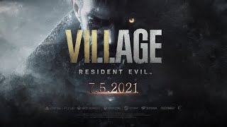 Resident Evile Village Launch Trailer - Out NOW!