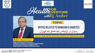 Prof. Dr. Najmul Islam - Diabetes: Myths related to Ramadan & Diabetes!