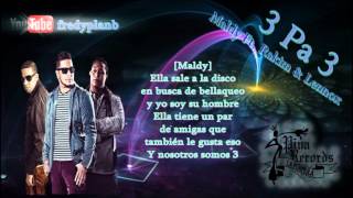 "3 Pa 3" - Maldy (Plan B) Ft. Rakim & Lennox (Letras) ✔