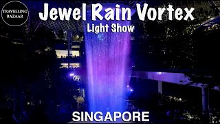 🌎 Jewel Changi Airport | Light Show Rain Vortex Waterfall | Singapore