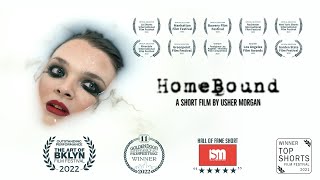 HomeBound - Award Winning Short Film | 2022 Agoraphobia Short Thriller Film | Usher Morgan