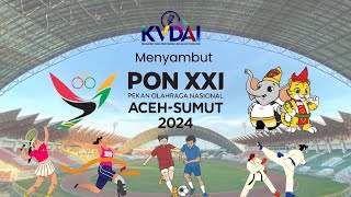 PON ACEH-SUMUT 2024 | Sejarah Baru PON di 2 Provinsi - #kvdainewsupdate