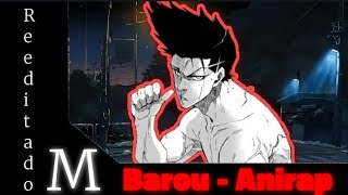 (REEDITADO REFRÃO) Barou |Rei Absoluto| Anirap (M4sterEditz)