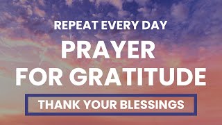 A Prayer of Gratitude: Giving Thanks for Life's Blessings