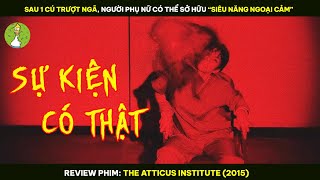 [Review Phim] Sau 1 Cú Trượt Ngã, Người Phụ Nữ Có Thể Sở Hữu "Siêu Năng Ngoại Cảm"