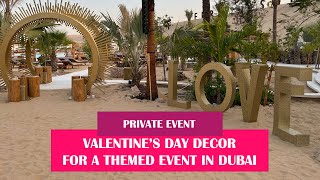 VALENTINE’S DAY DECOR FOR A THEMED PRIVATE EVENT IN DUBAI