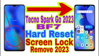 Tecno Spark Go 2023 (BF7) Remove Screen Lock/Hard Reset 2023|Unlock Pattern/Pin/Password 100%Working