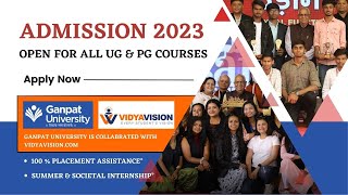 Ganpat University - Admissions 2023 Are Open for All UG and PG Programs | APPLY NOW