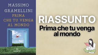 👉🏽 Riassunti Prima che tu venga al mondo di Massimo Gramellini 📖 - TRAMA & RECENSIONE ✅