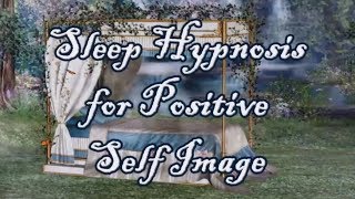 Sleep Hypnosis for Positive Self Image Changing Labels Adopting Successful Strategies CLASS #1