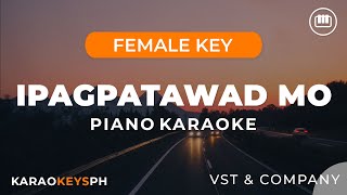 Ipagpatawad Mo - VST & Company (Female Key - Piano Karaoke)