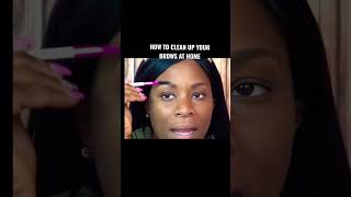 How To Clean Up Your Brows At Home #eyebrows #eyebrowsonfleek #eyebrowshaping #eyebrowtutorial #fyp