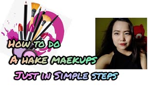 HOW TO DO A HAKE MAKEUPS JUST IN 5 EASY STEPS