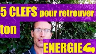 5 Clefs pour retrouver ton énergie! #26