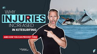 WHY DID INJURIES INCREASE IN KITESURFING?