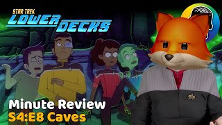 Star Trek Lower Decks S4:E8 - Caves - Minute Review