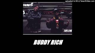 Travis Scott, Jason Eric- $uper Good (Buddy Rich)