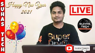 Suhas Tech Live Today | Suhas Tech | Happy New year