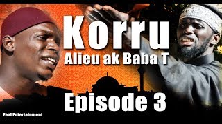 KORRU ALIEU AK BABA T (EPISODE 3) - GAMBIAN COMEDY BY FAAL ENTERTAINMENT