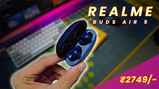 Realme buds Air 5 : A earbud under 3000 rupees.