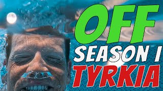 Off Season i Tyrkia