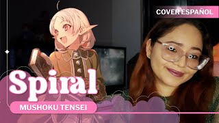 『Spiral ESPAÑOL 』Mushoku Tensei Season 2 Opening 3 (LONGMAN) | Cover 『@BethRdz 』