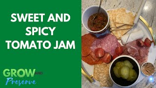 Sweet and Spicy Tomato Jam--Quick and Easy Recipe to Elevate the Typical meat and Cheese Board