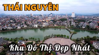 khu Đô Thị Đẹp Nhất Thái Nguyên ?