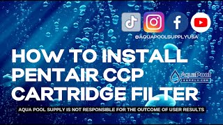 How To Install Pentair Clean & Clear Plus 420 Filter