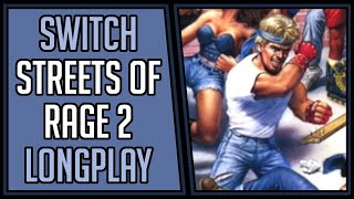 Streets of Rage 2 (Online with Deebe) | Nintendo Switch | Longplay #13 [4Kp60]