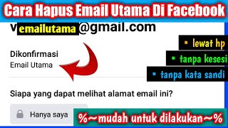 Cara Hapus Email Utama Fb Lewat Hp Tanpa Kata Sandi