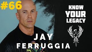 #66 Jay Ferruggia On Living Like A Renegade