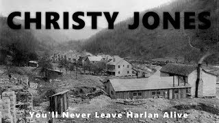 CHRISTY JONES | You'll Never Leave Harlan Alive