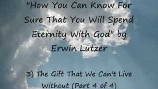 How You Can Know For Sure That You Will Spend Eternity With God (Part 4 of 4)