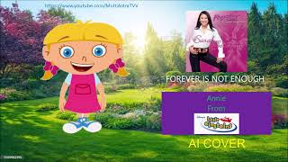 MultiAstra Covers - Annie [Little Einsteins] sings "Forever Is Not Enough" (SG) (AI cover)