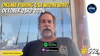 Okuma Fishing USA Wednesday! | YSWG Show w/ Captain Dave Hansen #552