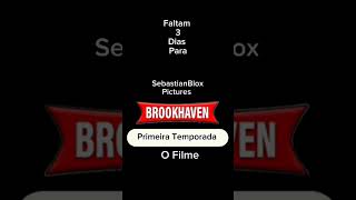 Faltam 3 Dias Para Brookhaven Rp 🏡 Meme 1° Temporada O Filme #brookhaven  #naoflopa #robloxmovies