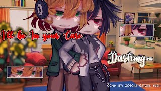 • I'll be in your Care Darling~ • || BL/Gay || GLMM/ GCMM || Original || Gacha Club/Gacha Life