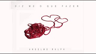 Anselmo Ralph - Diz Me O Que Fazer   2013