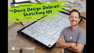 Davis Design Debrief: Sketching 101