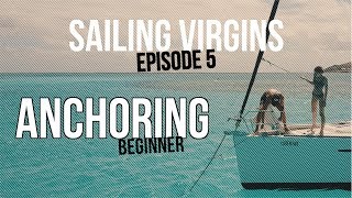 How To Anchor (Sailing Virgins) Ep.05