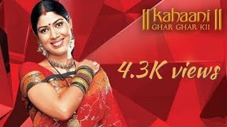 Kahaani Ghar Ghar Ki | Title Song | Ekta Kapoor | Sakshi | Parvati | Om Agarwal | Balaji Telefilms