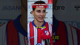 Julian Alvarez y su primer DERBI MADRILEÑO | UniversoAtleti #atleticomadrid #realmadrid #laliga